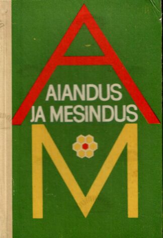 Aiandus ja mesindus.