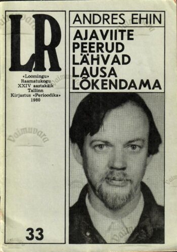 Ajaviite peerud lähvad lausa lõkendama - Andres Ehin. 1980