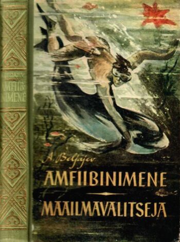 Amfiibinimene. Maailmavalitseja - Aleksandr Beljajev, (valge kiri seljal)