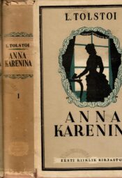 Anna Karenina I-II osa - Lev Tolstoi Anna Karenina I-II osa - Lev Tolstoi