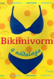 Bikiinivorm 4 nädalaga Bikiinivorm 4 nädalaga