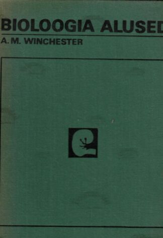 Bioloogia alused - A. M. Winchester
