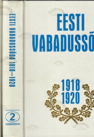 Eesti Vabadussõda 1918-1920. I ja II osa