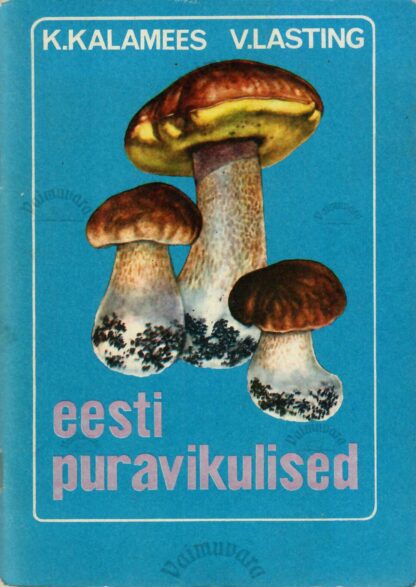 Eesti puravikulised - Kuulo Kalamees, Väino Lasting