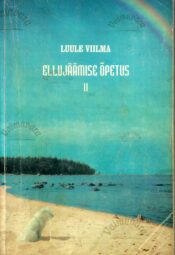 Ellujäämise õpetus II - Luule Viilma Ellujäämise õpetus II - Luule Viilma