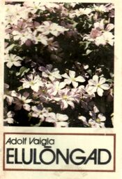 Elulõngad -Adolf Vaigla