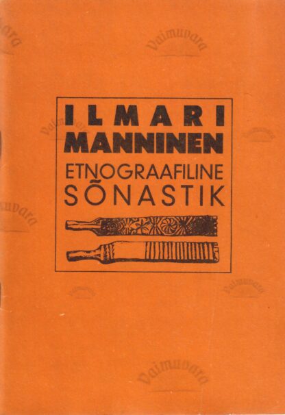 Etnograafiline sõnastik - Ilmari Manninen