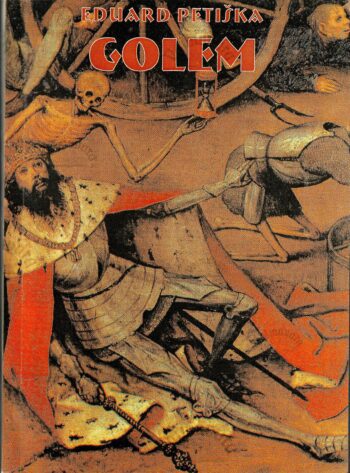 Golem ja teisi juudi legende ja lugusid vanast Prahast - Eduard Petiška Golem ja teisi juudi legende ja lugusid vanast Prahast - Eduard Petiška