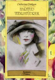Haritud teenijatüdruk - Catherine Cookson
