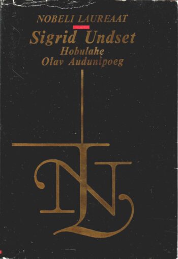 Hobulahe Olav Audunipoeg - Sigrid Undset Hobulahe Olav Audunipoeg - Sigrid Undset