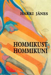 Hommikust hommikuni - Harri Jänes Hommikust hommikuni - Harri Jänes