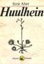 Huulhein - Sirje Aher Huulhein - Sirje Aher