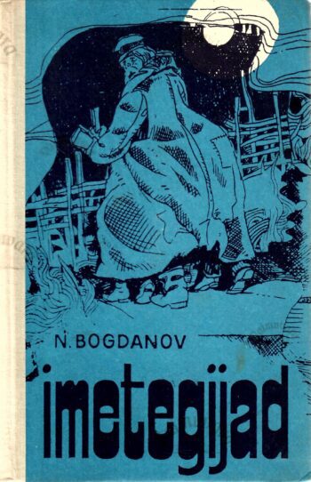 Imetegijad - Nikolai Bogdanov Imetegijad - Nikolai Bogdanov