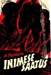 Inimese saatus - Mihhail Šolohhov 1974 Inimese saatus - Mihhail Šolohhov