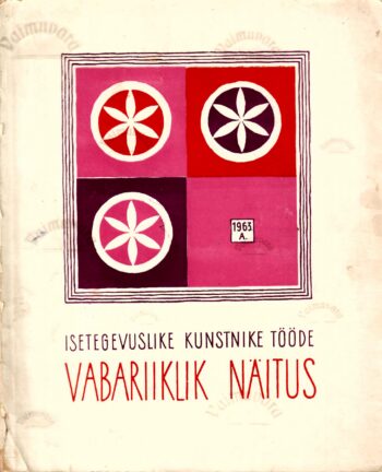 Isetegevuslike kunstnike tööde vabariiklik näitus 1963 Isetegevuslike kunstnike tööde vabariiklik näitus 1963