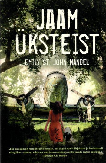 Jaam Üksteist - Emily St. John Mandel Jaam Üksteist - Emily St. John Mandel