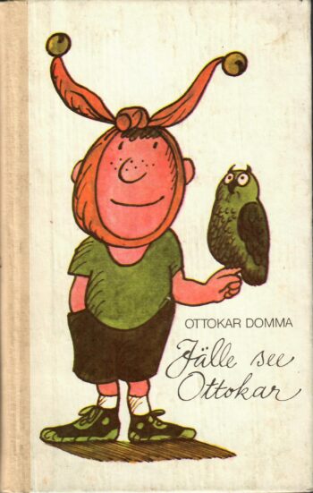 Jälle see Ottokar - Ottokar Domma Jälle see Ottokar - Ottokar Domma