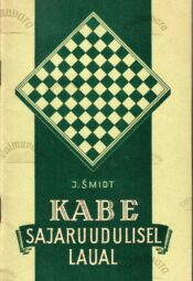 Kabe sajaruudulisel laual - J. Šmidt Kabe sajaruudulisel laual - J. Šmidt