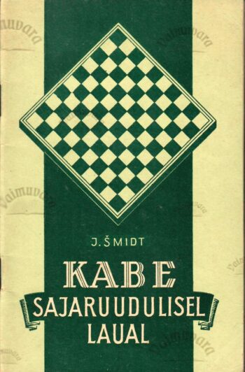 Kabe sajaruudulisel laual - J. Šmidt