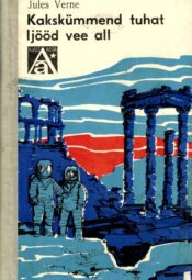 Kakskümmend tuhat ljööd vee all - Jules Verne