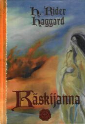 Käskijanna - Henry Rider Haggard Käskijanna - Henry Rider Haggard