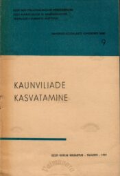 Kaunviljade kasvatamine Kaunviljade kasvatamine