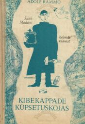 Kibekäppade küpsetuskojas - Adolf Rammo