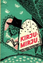 Kirju-Mirju. ettelugemist koolieelsetele lastele Kirju-Mirju: ettelugemist koolieelsetele lastele