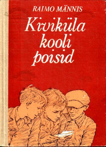 Kiviküla kooli poisid - Raimo Männis 1986 Kiviküla kooli poisid - Raimo Männis 1986