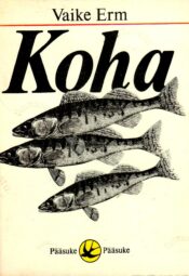 Koha - Vaike Erm (Pääsuke) Koha - Vaike Erm
