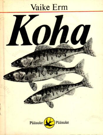 Koha - Vaike Erm (Pääsuke) Koha - Vaike Erm