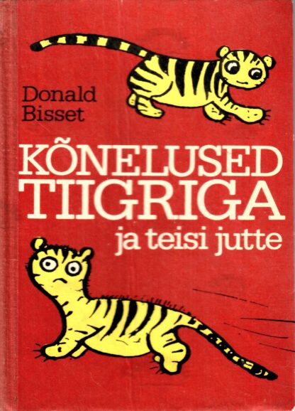 Kõnelused tiigriga ja teisi jutte - Donald Bisset