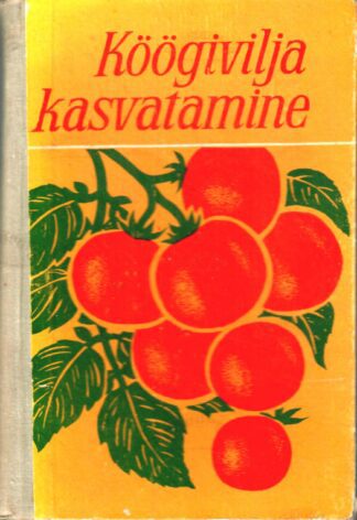 Köögivilja kasvatamine