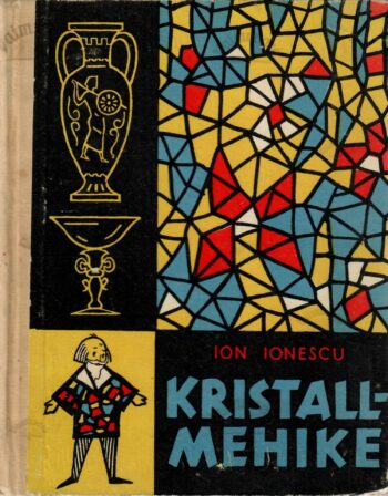 Kristallmehike - Ion Ionescu Kristallmehike - Ion Ionescu