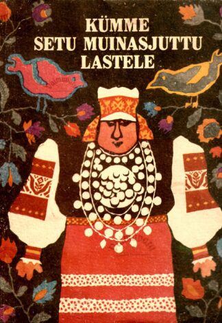 Kümme setu muinasjuttu lastele - Julius Mägiste 