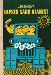 Lapsed Sarõ Alanist - Ljabibja Ihsanova Lapsed Sarõ Alanist - Ljabibja Ihsanova