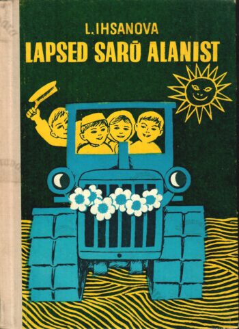 Lapsed Sarõ Alanist - Ljabibja Ihsanova