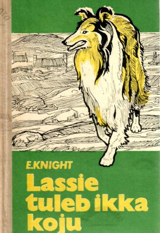 Lassie tuleb ikka koju - Eric Knight