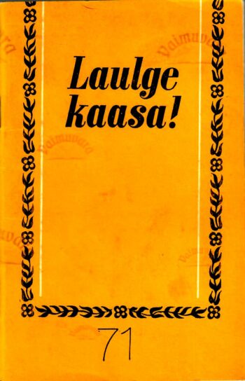 Laulge kaasa! 71
