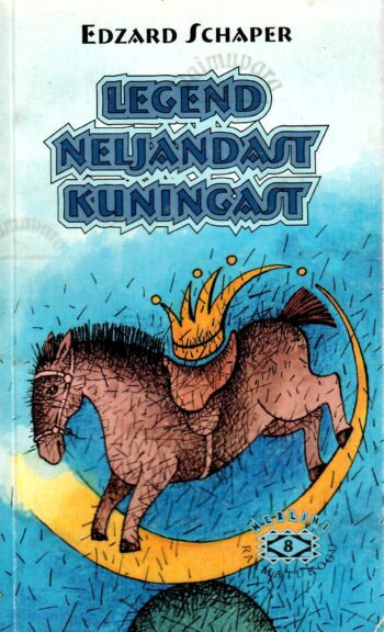 Legend neljandast kuningast - Edzard Schaper Legend neljandast kuningast - Edzard Schaper