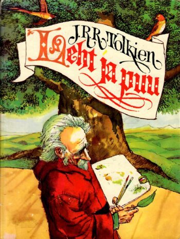 Leht ja puu. Suur-Woottoni sepp. Talumees Giles Hamist - John Ronald Reuel Tolkien