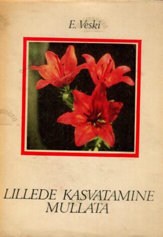 Lillede kasvatamine mullata - Esta Veski