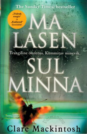 Ma lasen sul minna - Clare Mackintosh