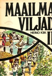Maailma viljad II - Heino Kiik