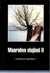 Maarahva elujõud II - müüdid ja tegelikkus