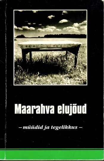 Maarahva elujõud - müüdid ja tegelikkus