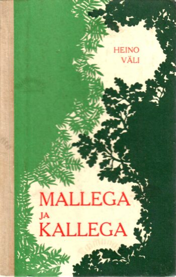 Mallega ja Kallega- Heino Väli Mallega ja Kallega- Heino Väli