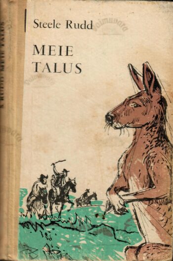 Meie talus - Steele Rudd Meie talus - Steele Rudd