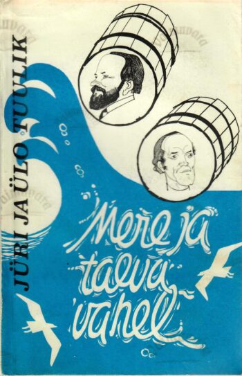 Mere ja taeva vahel (jutustused) - Jüri Tuulik, Ülo Tuulik Mere ja taeva vahel (jutustused) - Jüri Tuulik, Ülo Tuulik