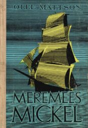 Meremees Mickel - Olle Mattson Meremees Mickel - Olle Mattson